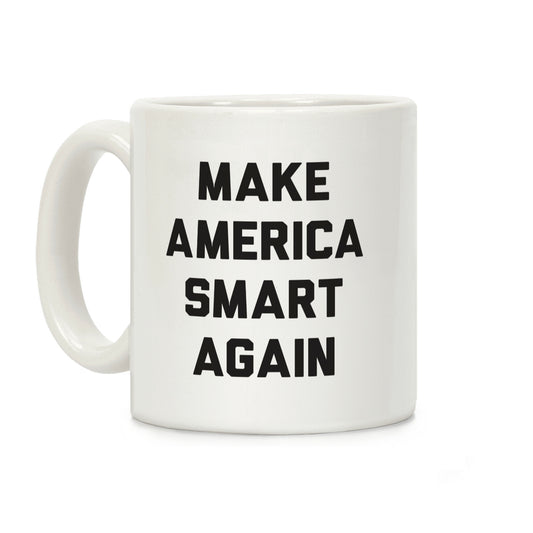 Make America Smart Again Coffee Mug