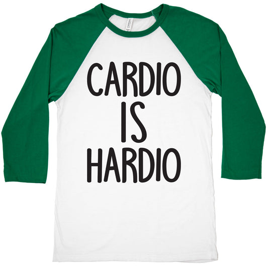Cardio Is Hardio Baseball Tee