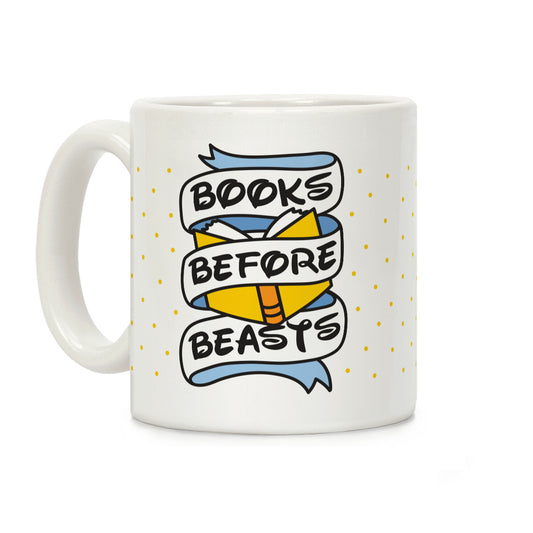Books Before Beasts Coffee Mug