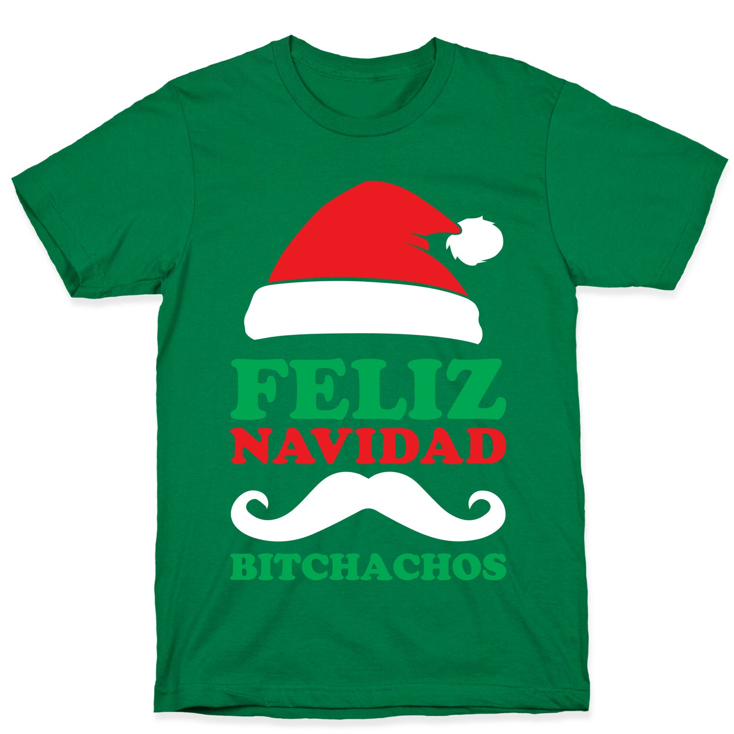 Feliz Navidad, Bitchachos T-Shirt
