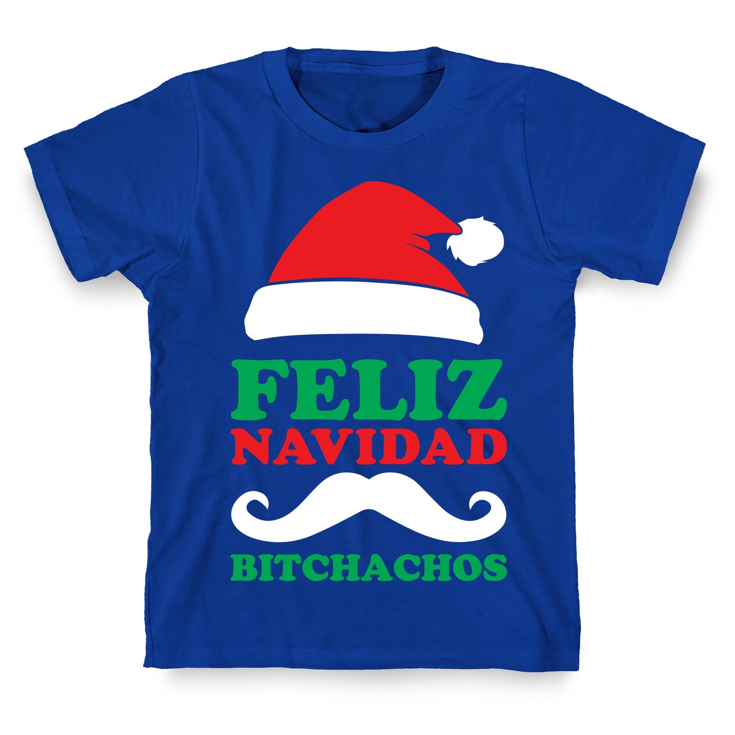 Feliz Navidad, Bitchachos T-Shirt