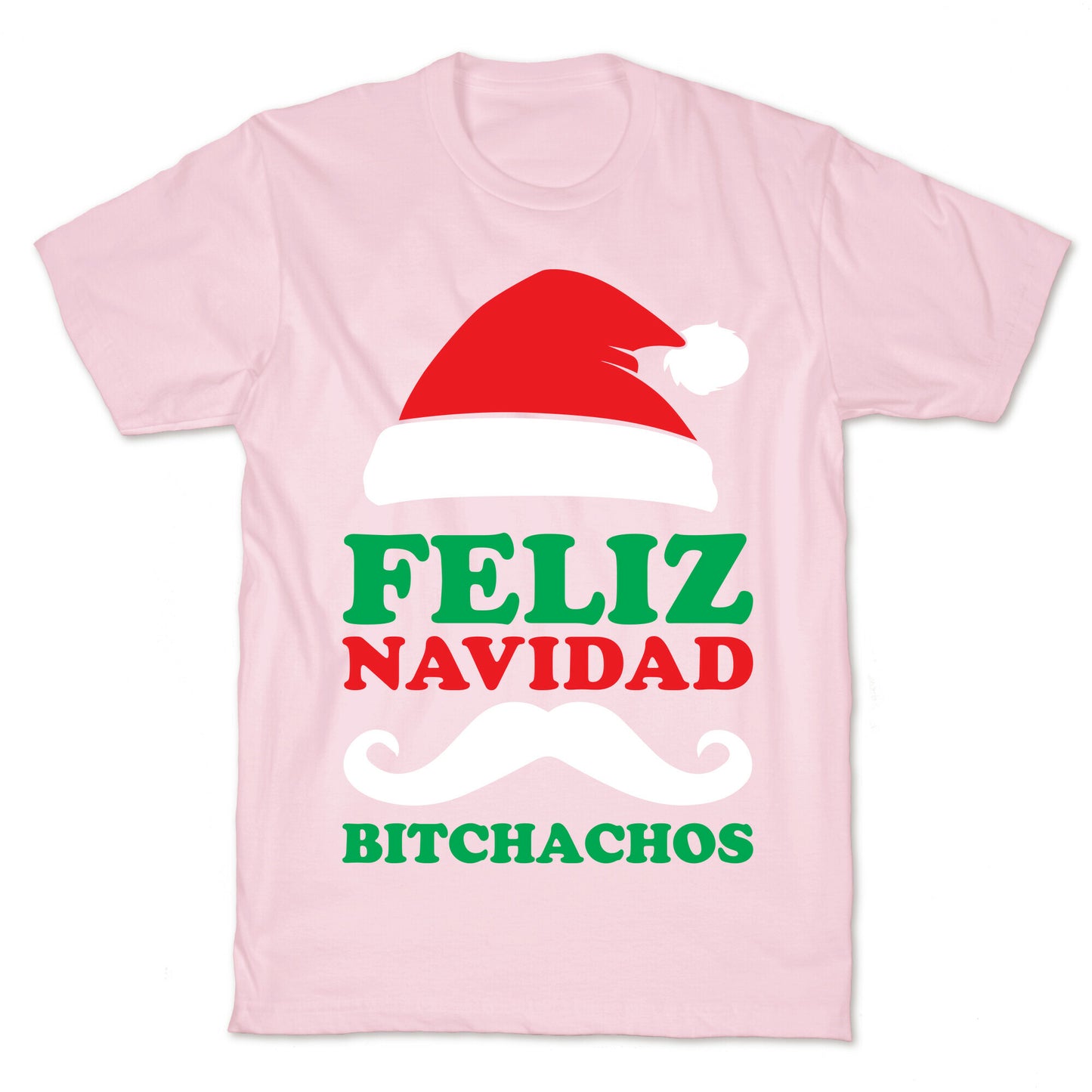 Feliz Navidad, Bitchachos T-Shirt