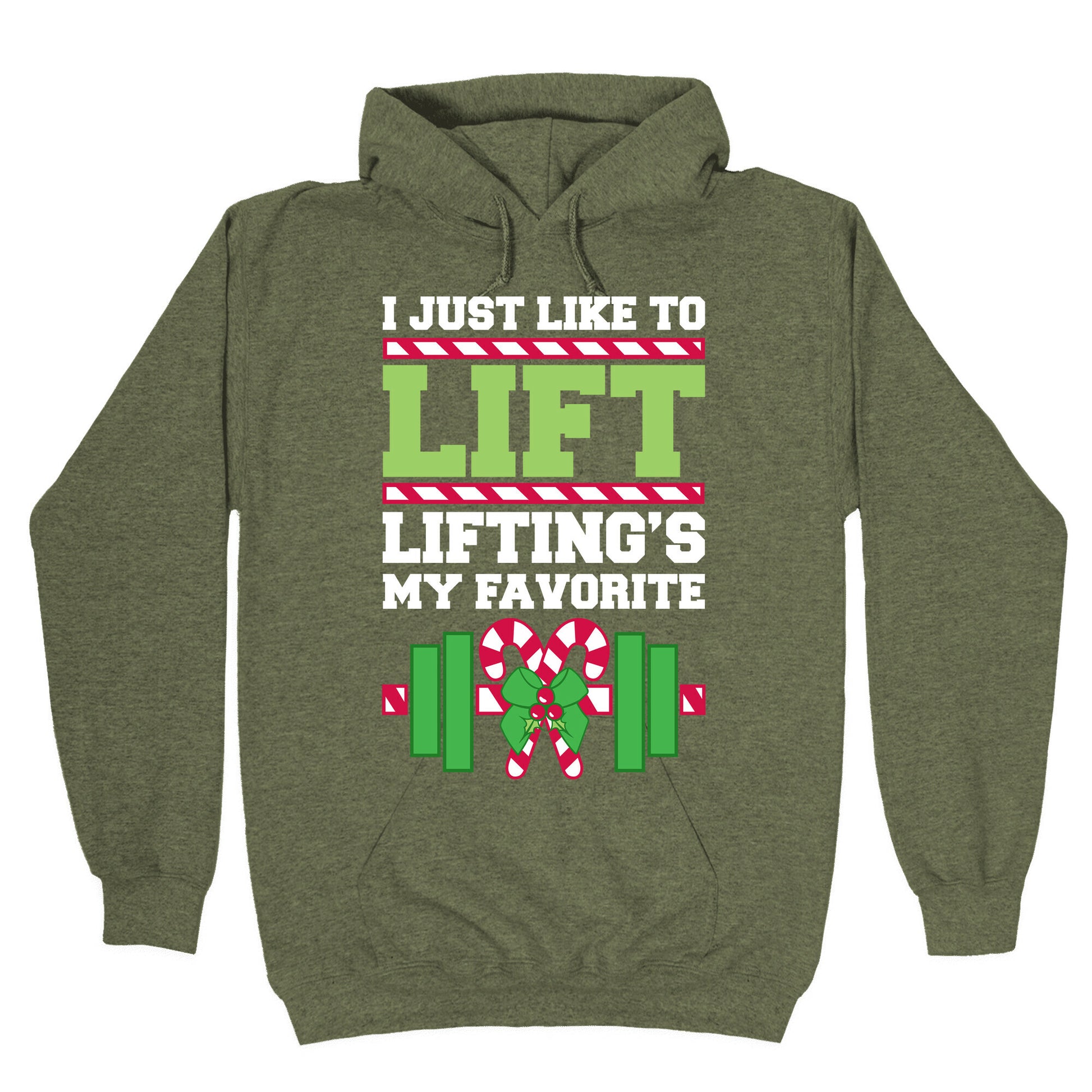I Just Like To Lift, Lifting Is My Favorite Hoodie