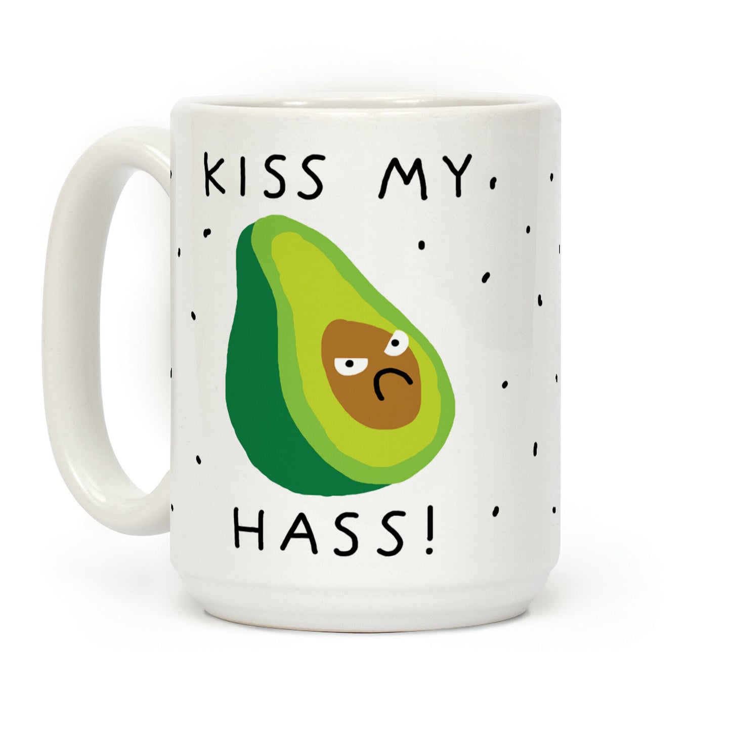 Kiss My Hass Coffee Mug