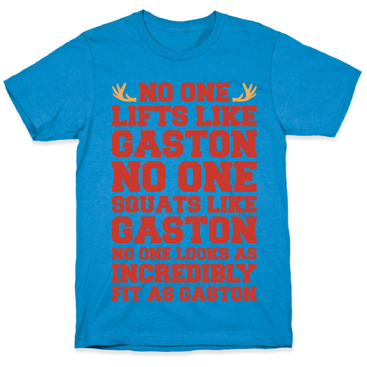 No One Lifts Like Gaston Parody T-Shirt