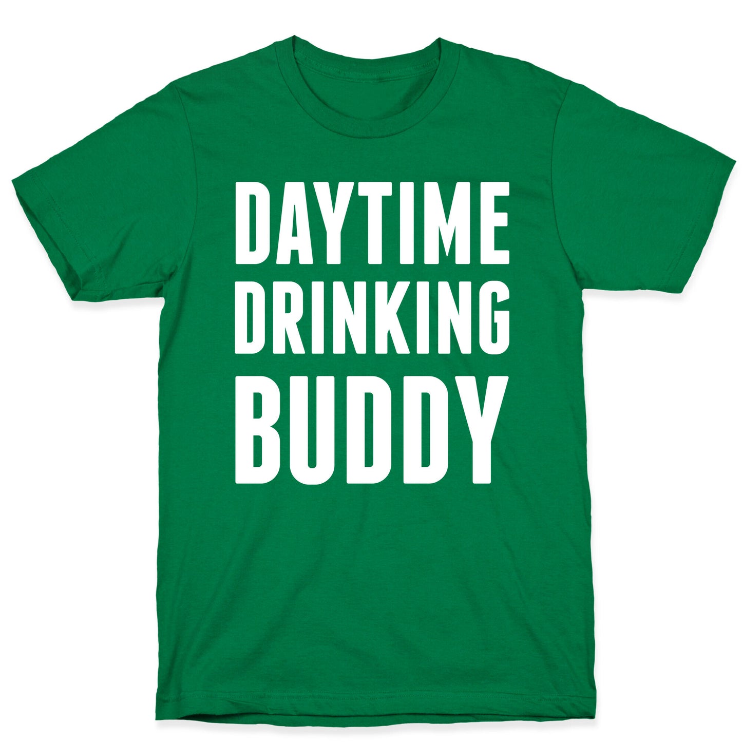 Daytime Drinking Buddy T-Shirt