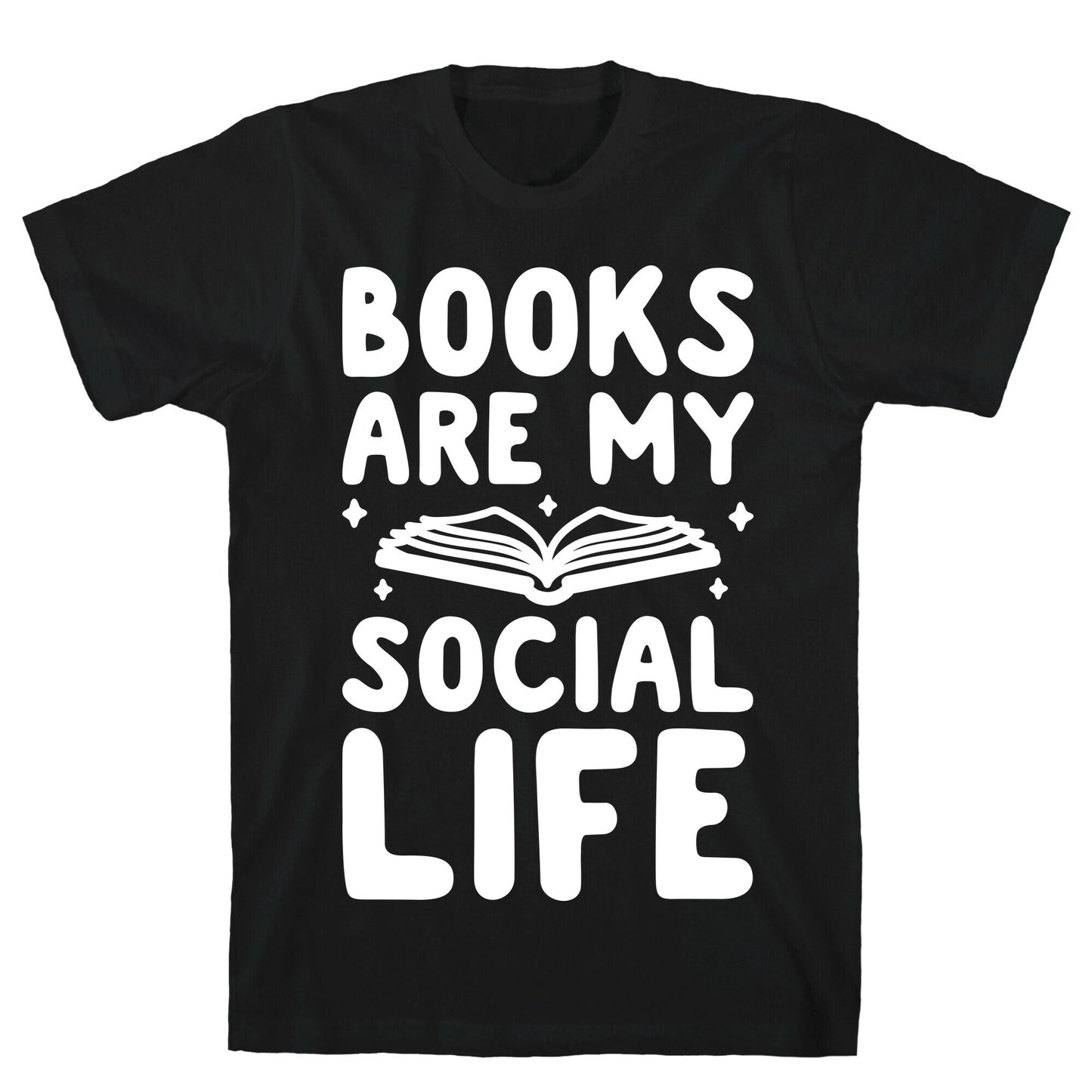 Books Are My Social Life T-Shirt