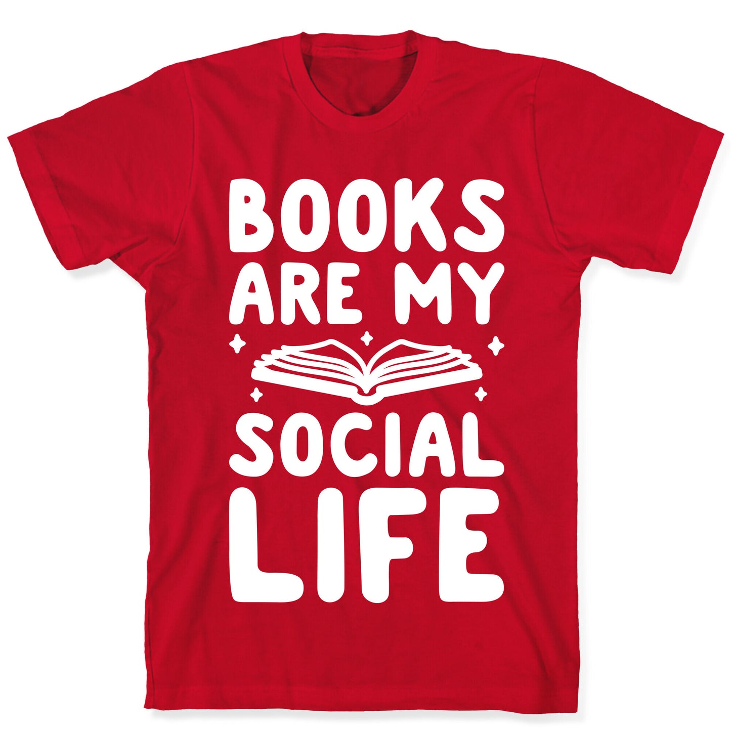 Books Are My Social Life T-Shirt
