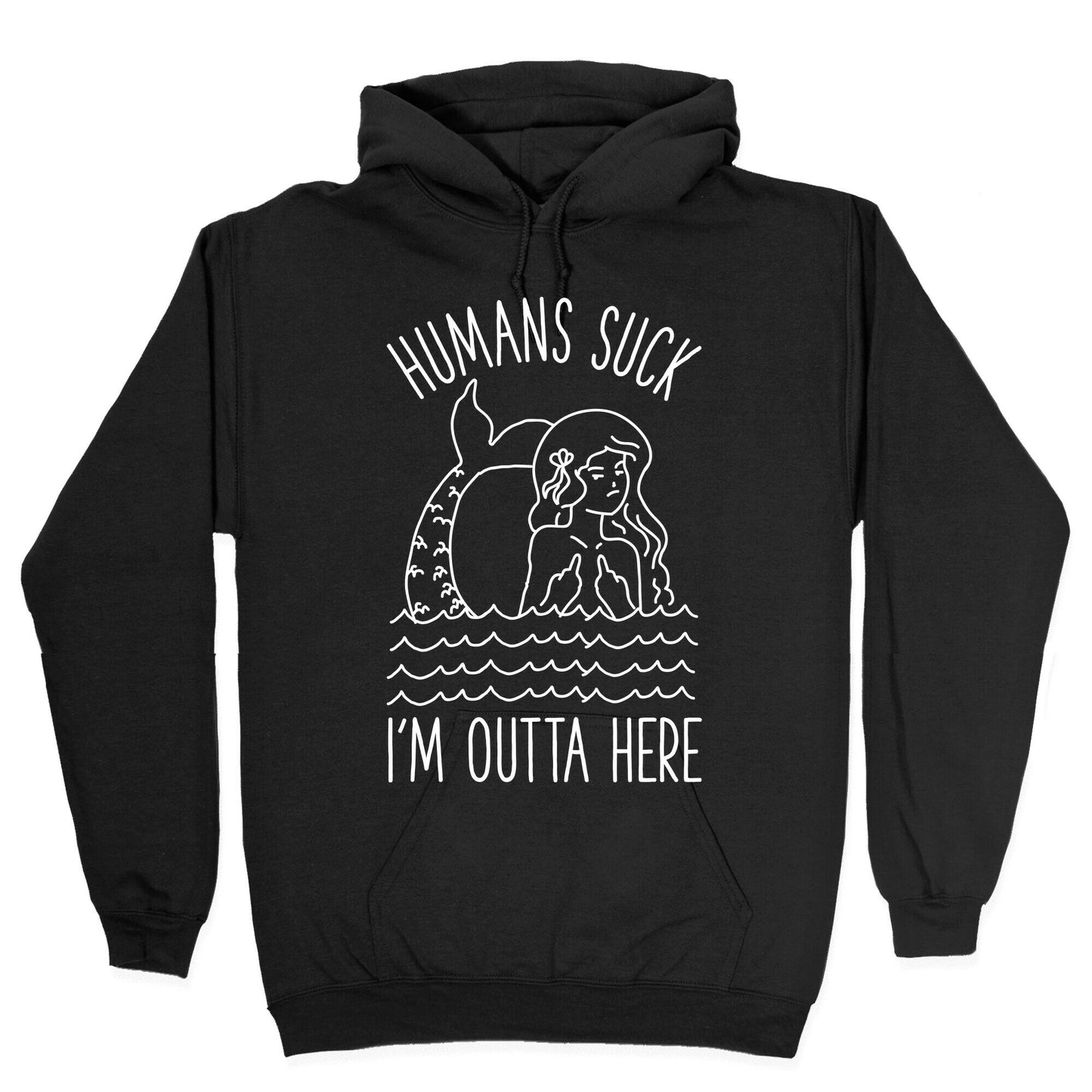 Humans Suck Hoodie