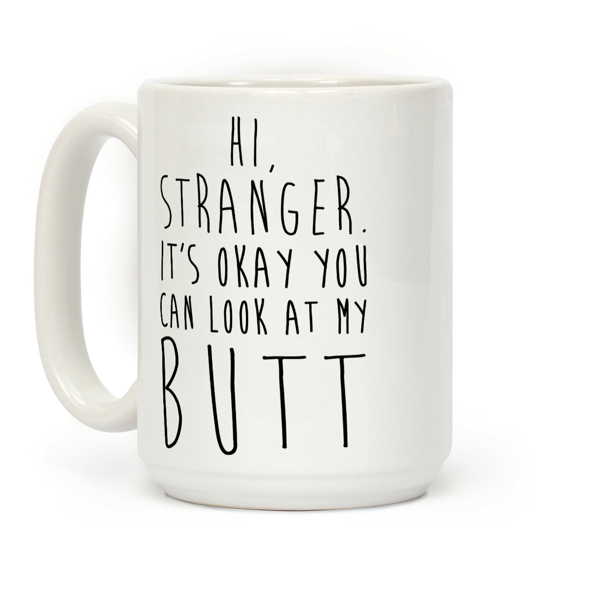 Hi Stranger Coffee Mug