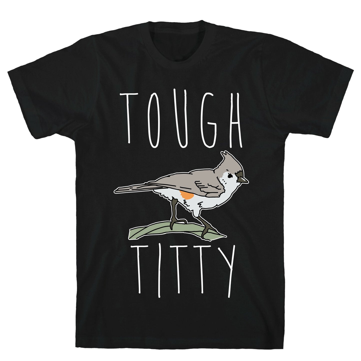 Tough Titty T-Shirt