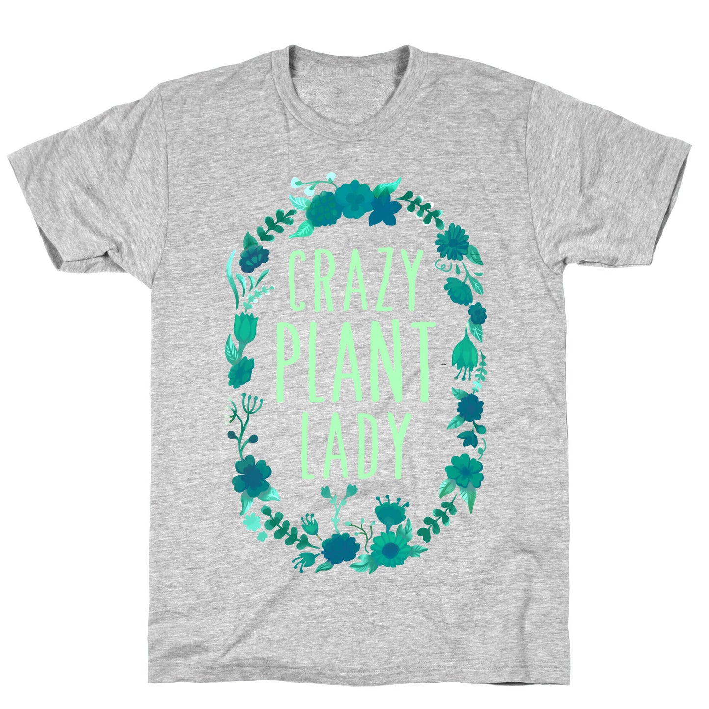 Crazy Plant Lady T-Shirt