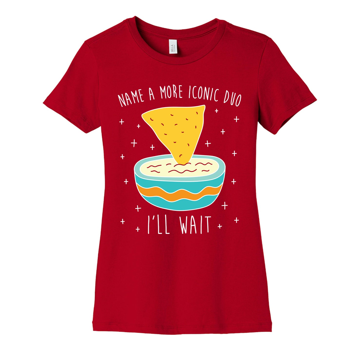 Name A More Iconic Duo Chips And Queso Women's Cotton Tee