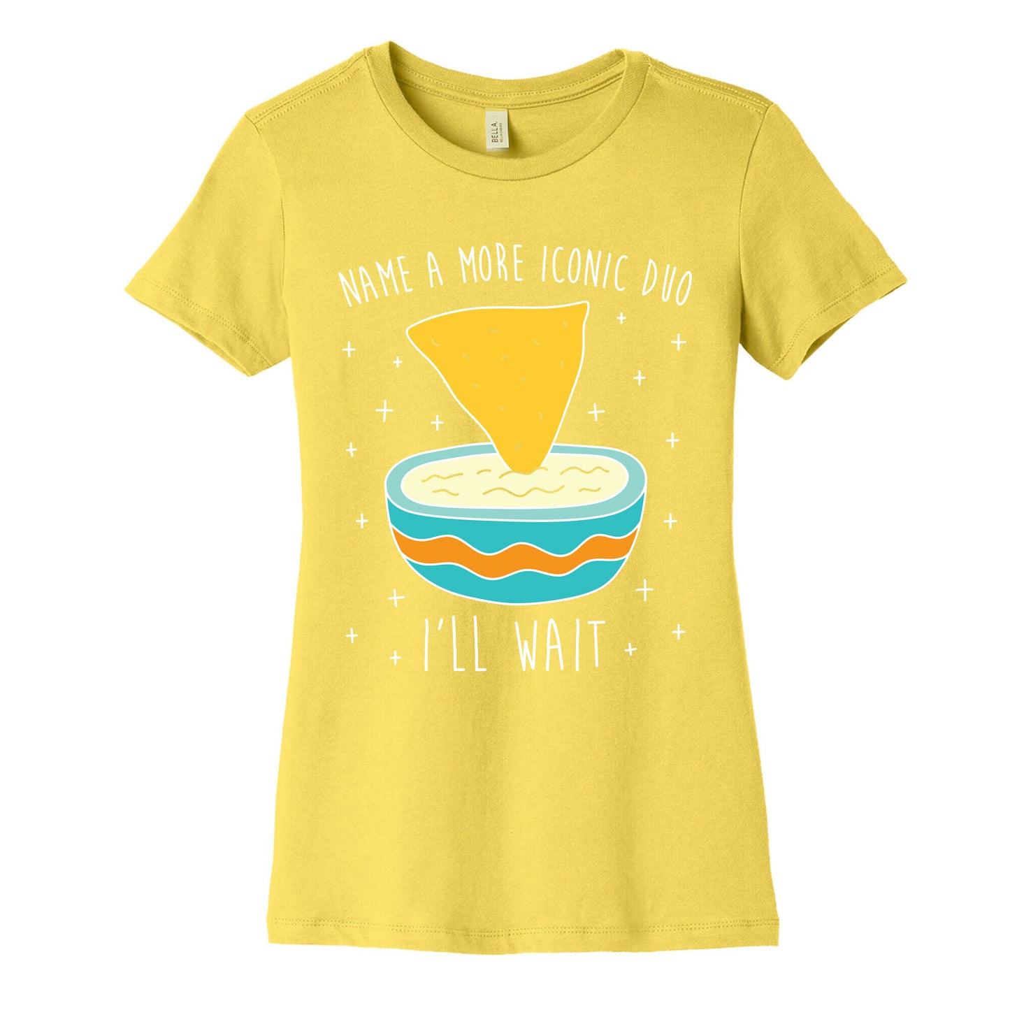 Name A More Iconic Duo Chips And Queso Women's Cotton Tee