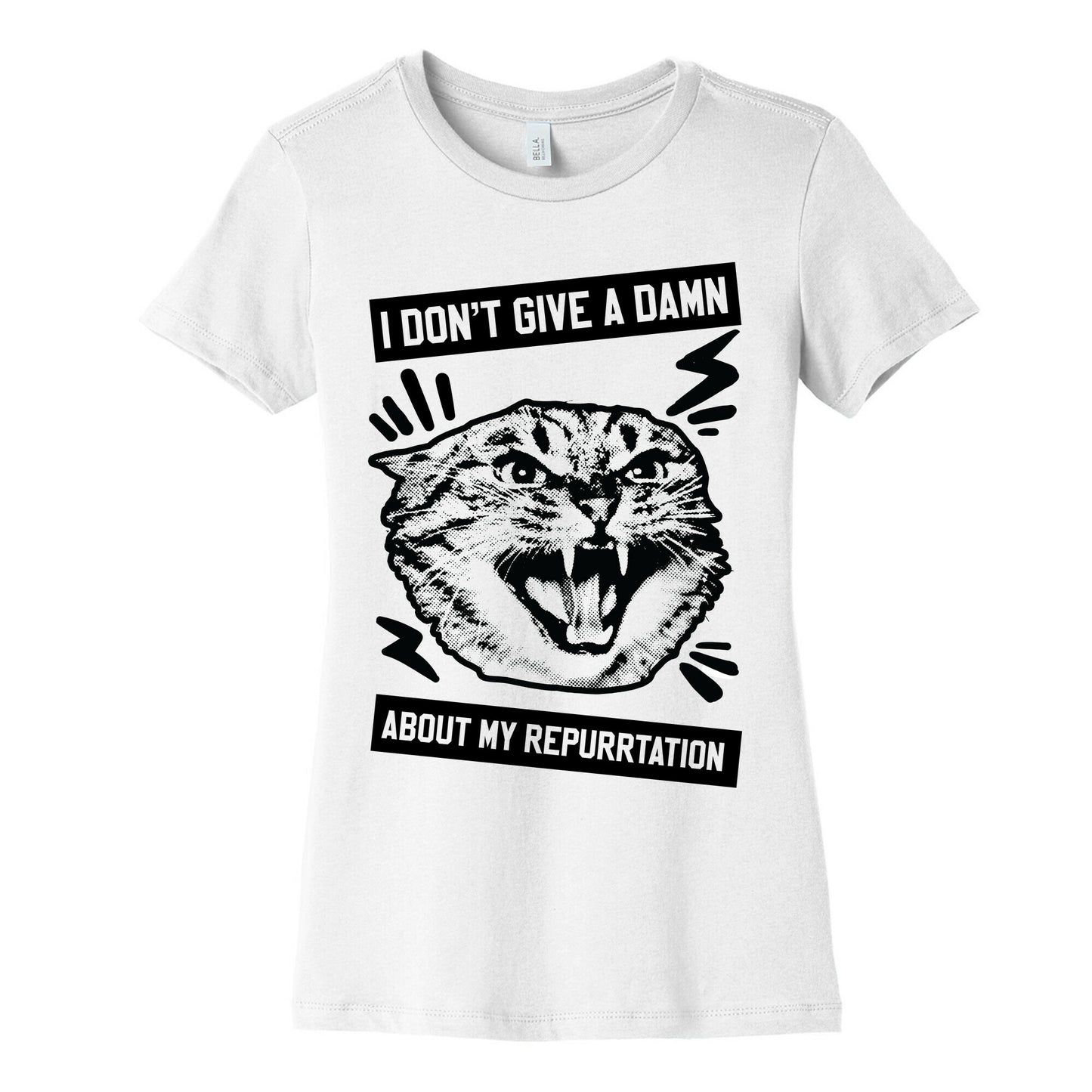 I Don't Give A Damn About My Repurrtation Women's Cotton Tee