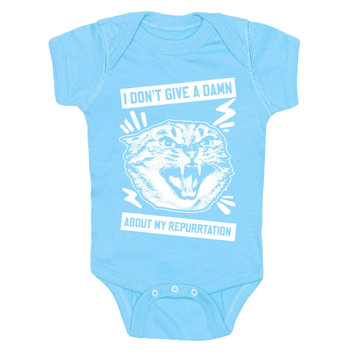 I Don't Give A Damn About My Repurrtation Baby One Piece