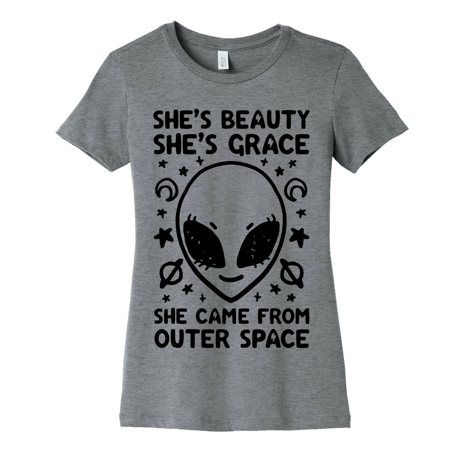 She's Beauty She's Grace She Came From Outer Space Women's Cotton Tee
