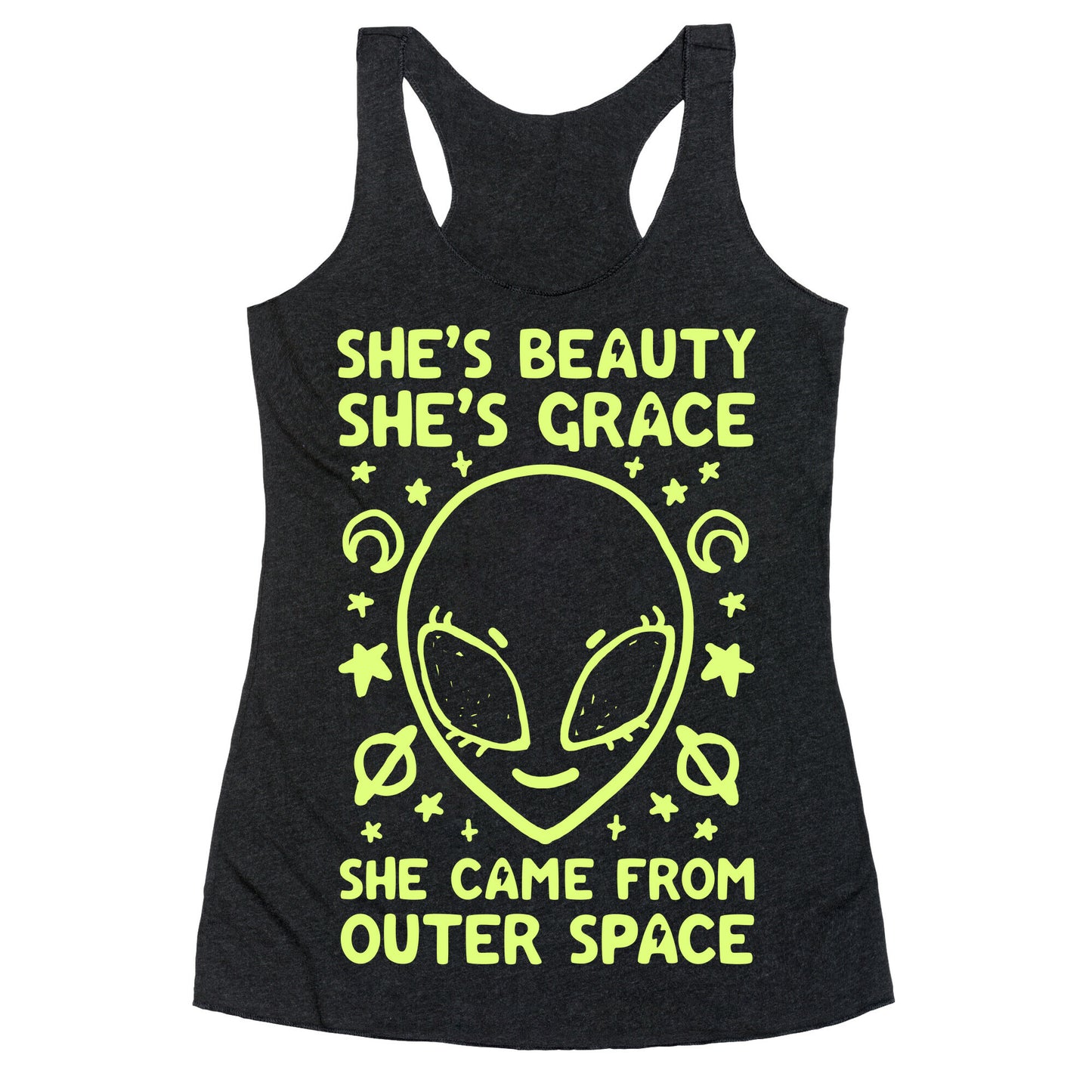 She's Beauty She's Grace She Came From Outer Space Racerback Tank
