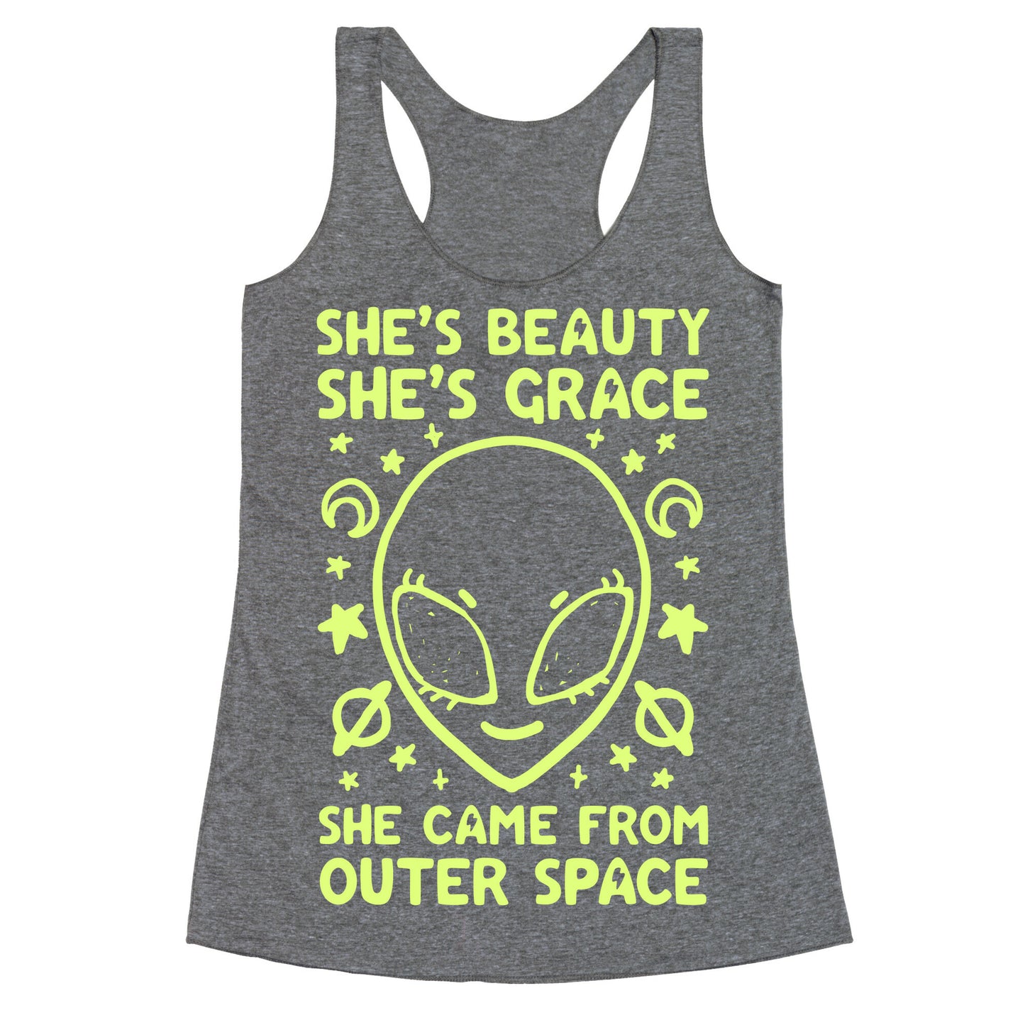 She's Beauty She's Grace She Came From Outer Space Racerback Tank