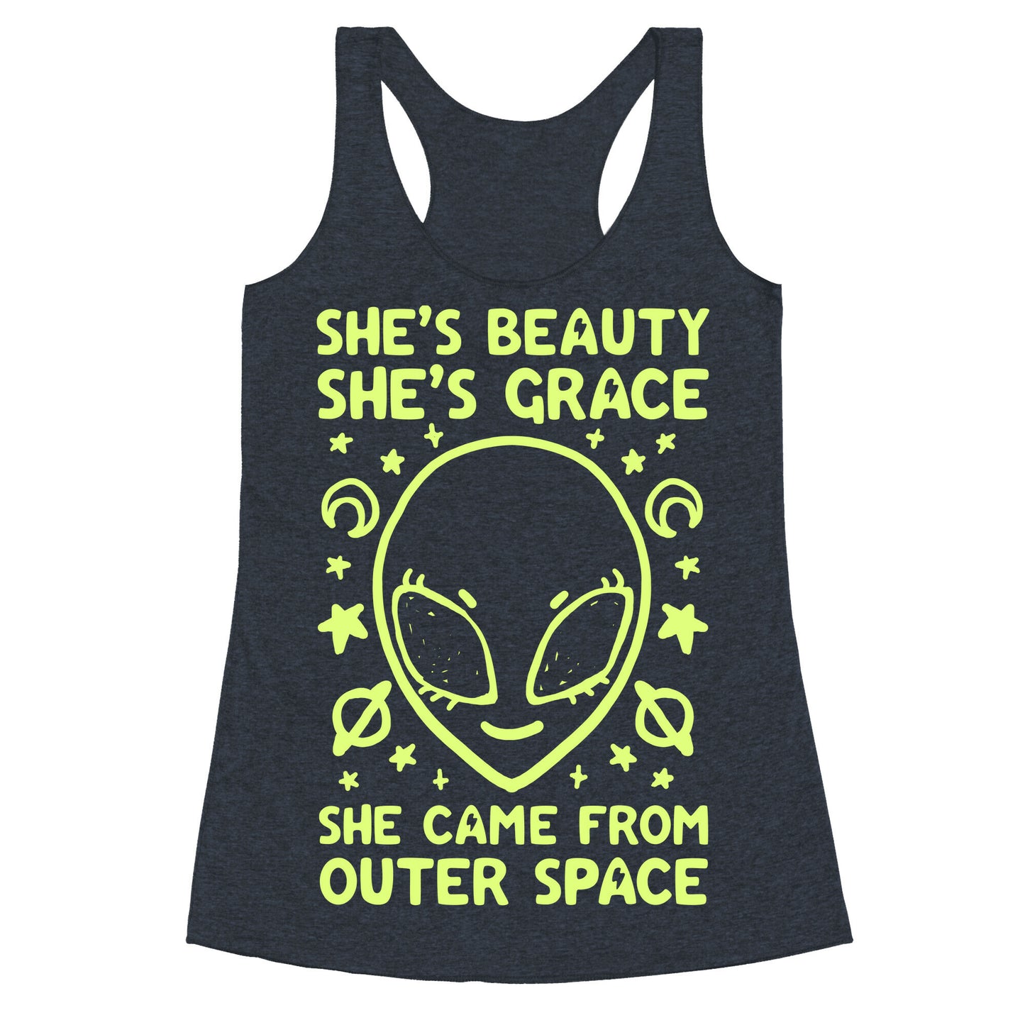 She's Beauty She's Grace She Came From Outer Space Racerback Tank