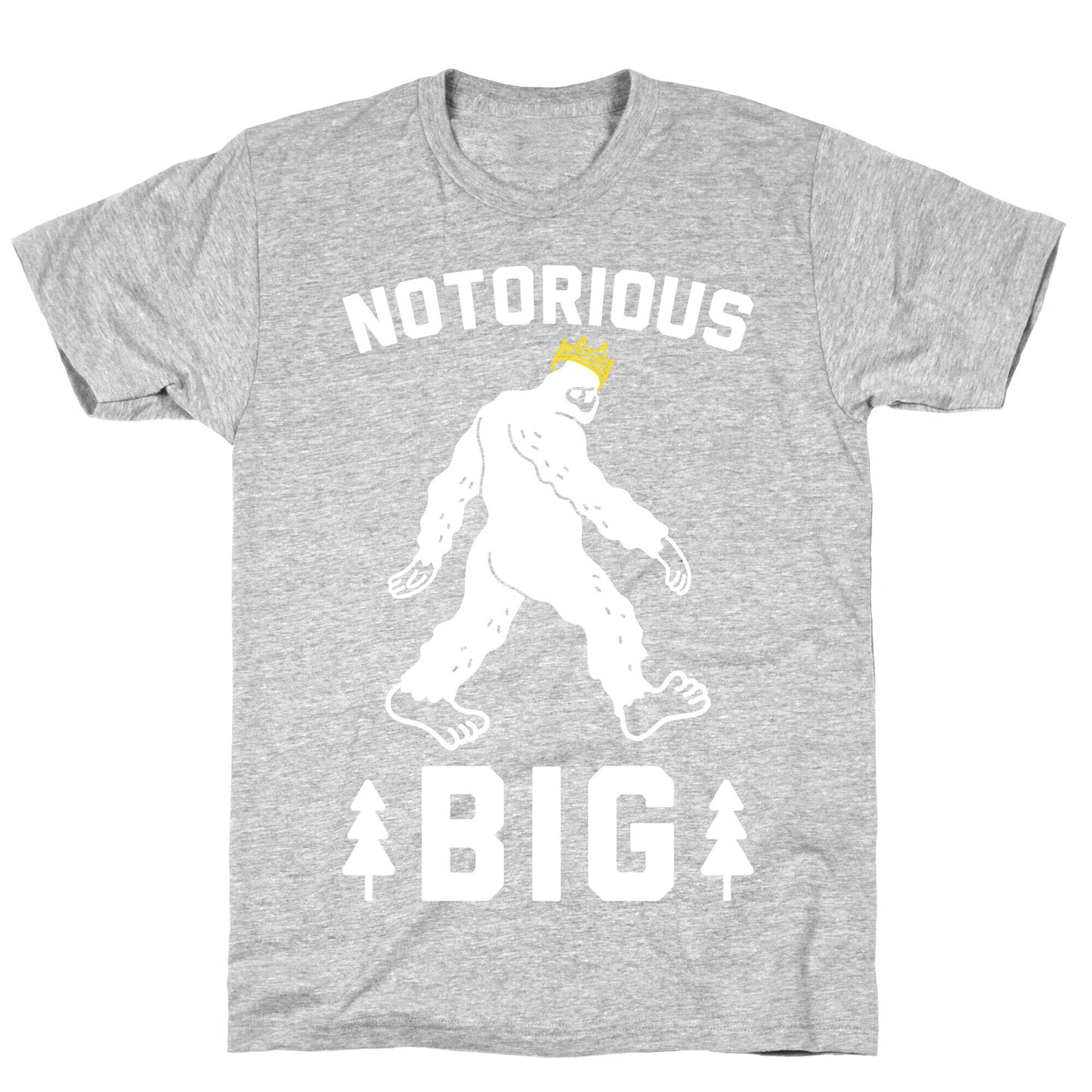 Notorious BIGfoot T-Shirt