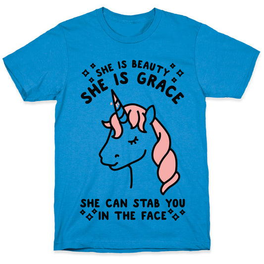 She Is Beauty She Is Grace She Can Stab You In The Face T-Shirt