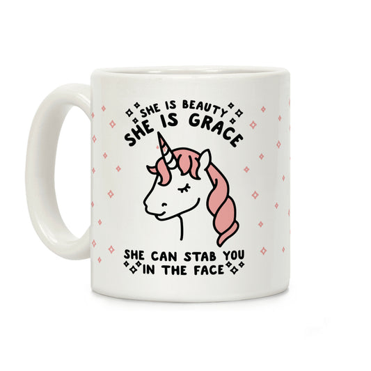 She Is Beauty She Is Grace She Can Stab You In The Face Coffee Mug