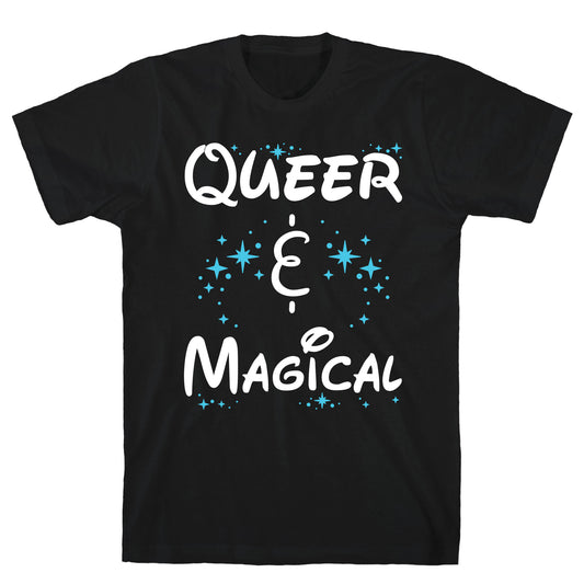 Queer and Magical T-Shirt