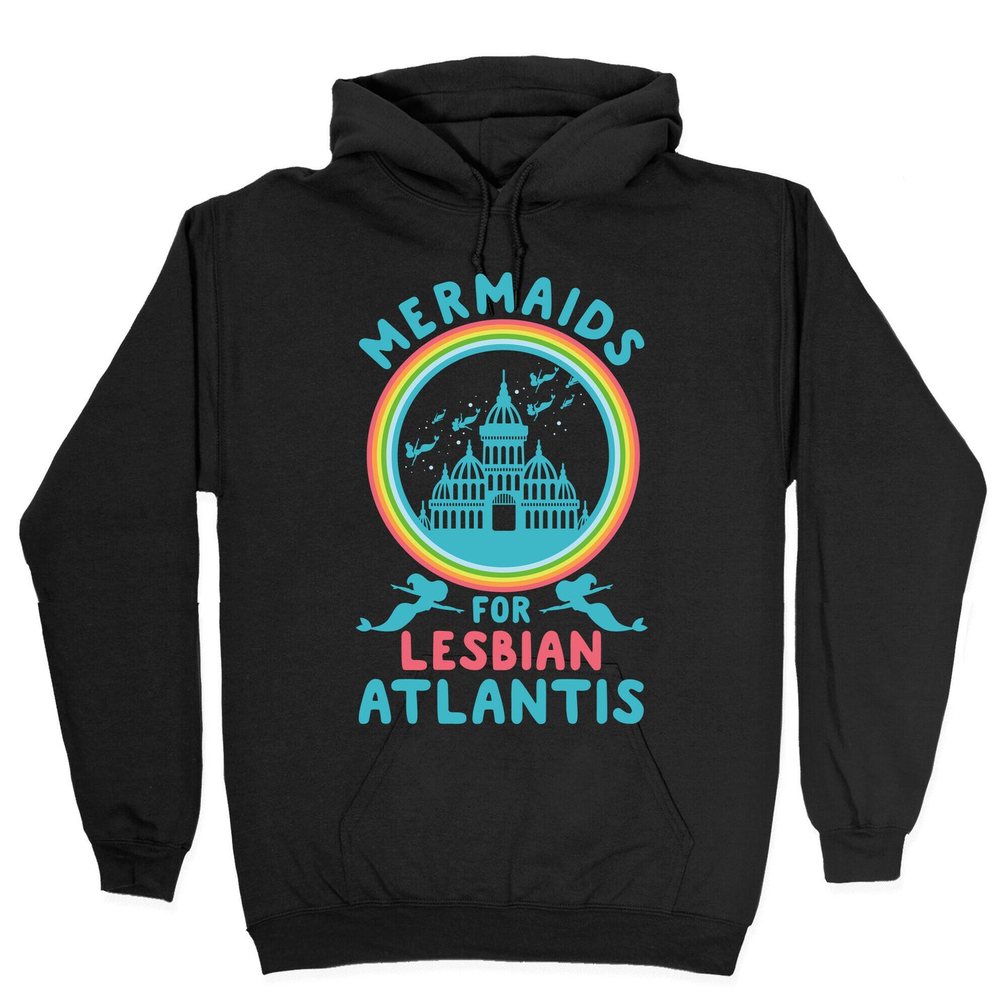 Mermaids For Lesbian Atlantis Hoodie