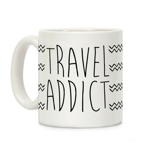 Travel Addict Coffee Mug