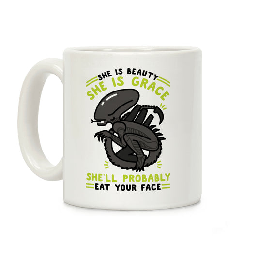 She'll Probably Eat Your Face Coffee Mug