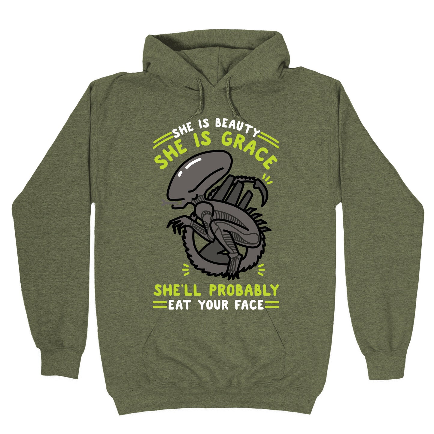 She'll Probably Eat Your Face Hoodie