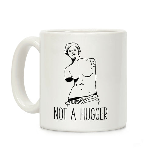 Not A Hugger Coffee Mug