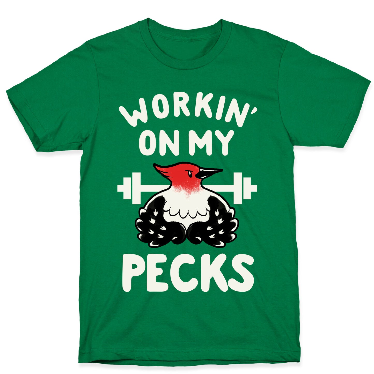 Workin' on my Pecks T-Shirt