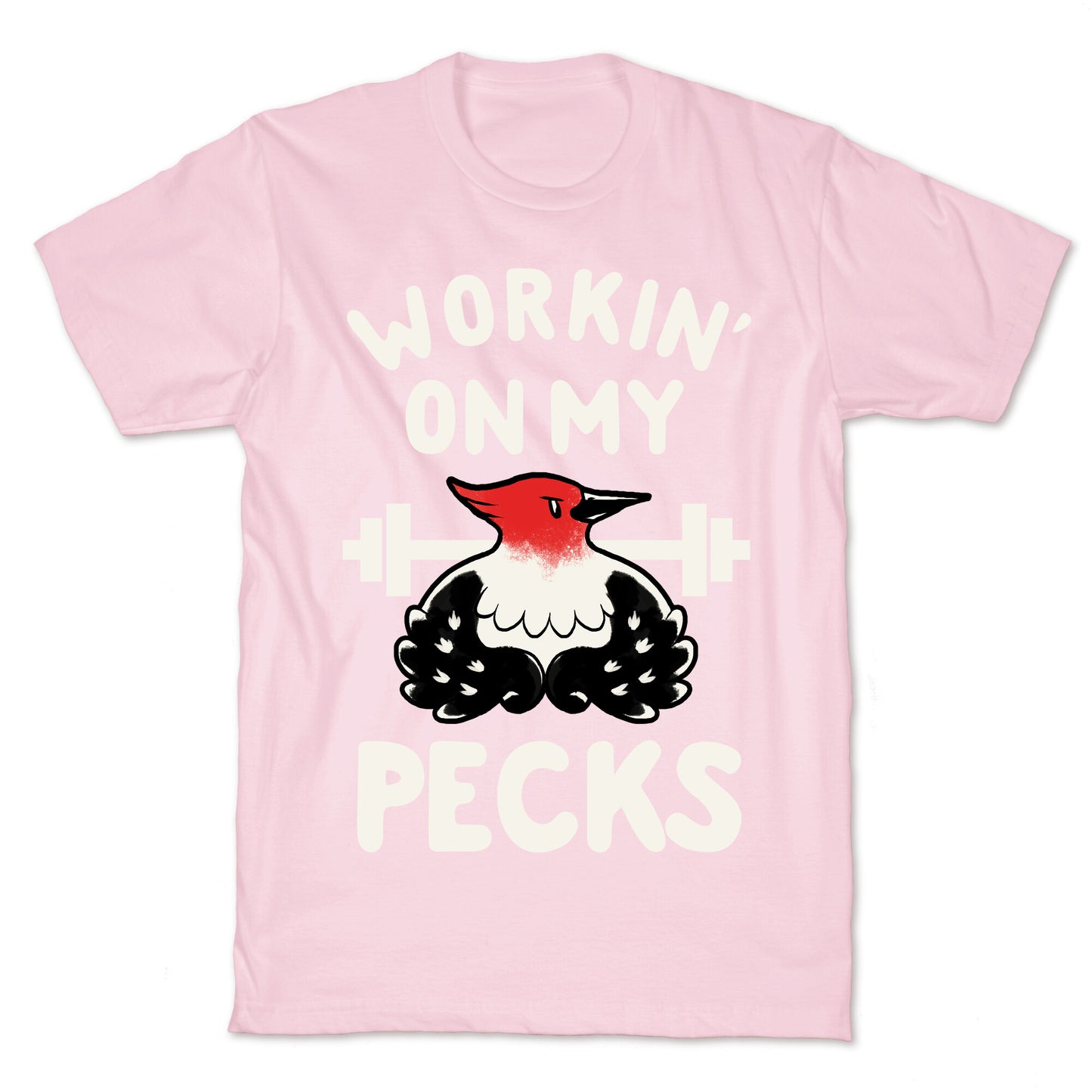 Workin' on my Pecks T-Shirt