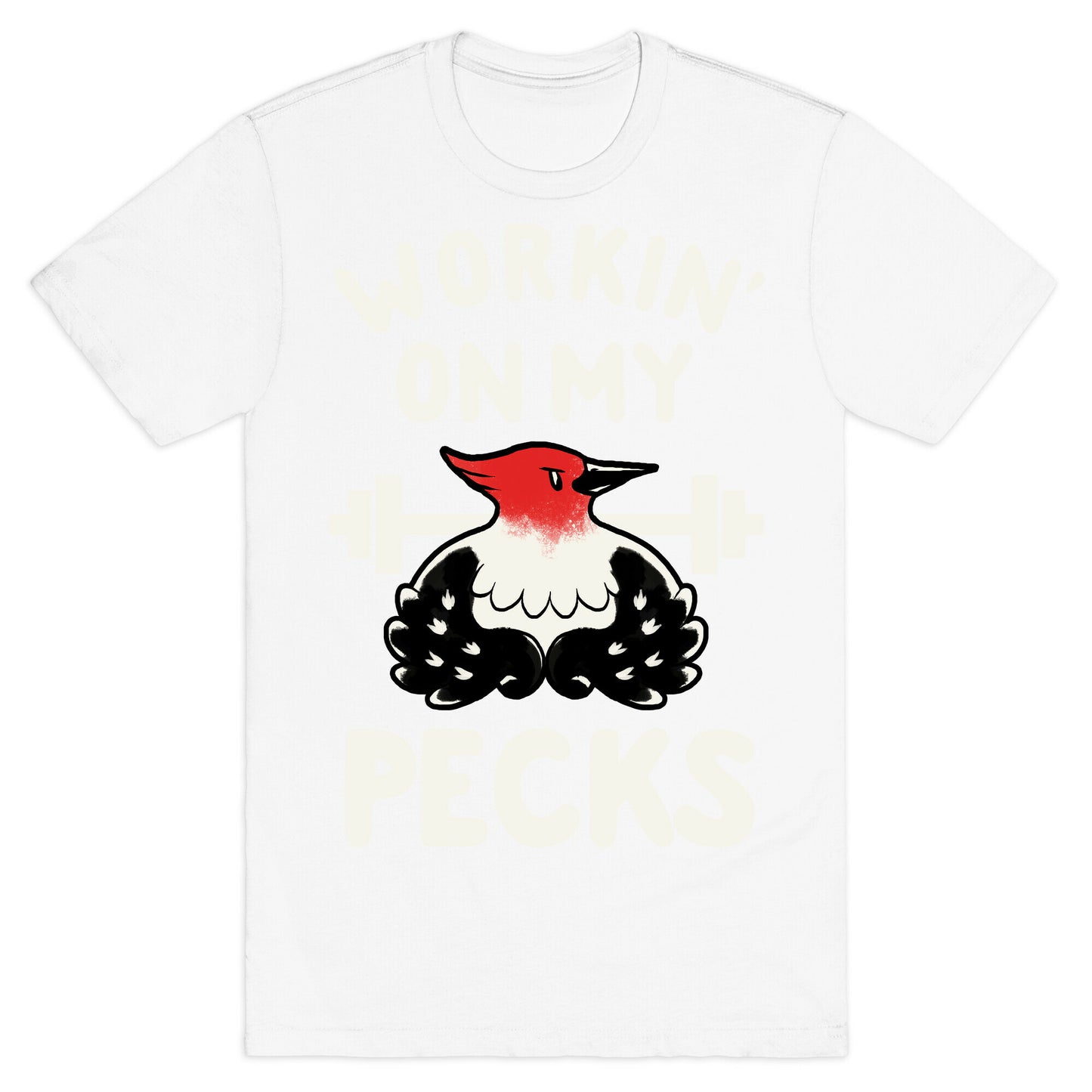 Workin' on my Pecks T-Shirt