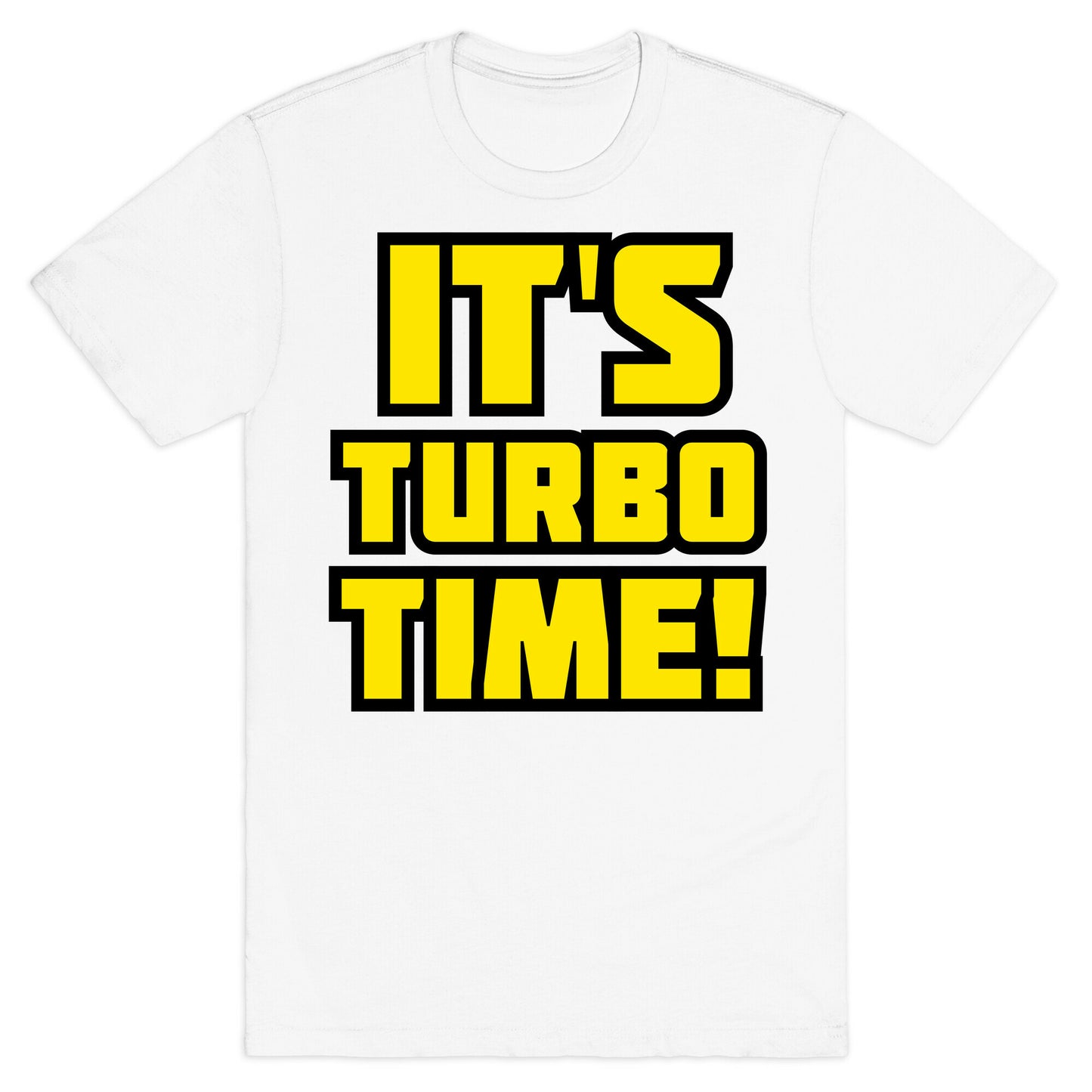 It's Turbo Time T-Shirt