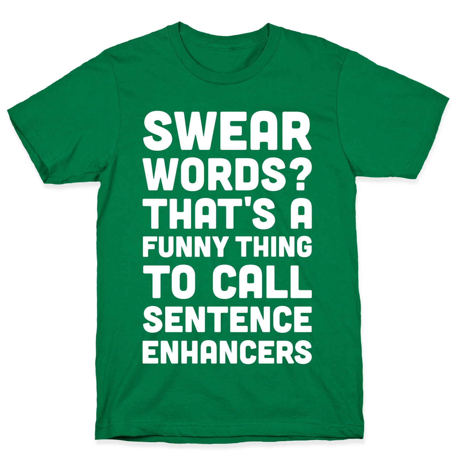 Swear Words Sentence Enhancers T-Shirt