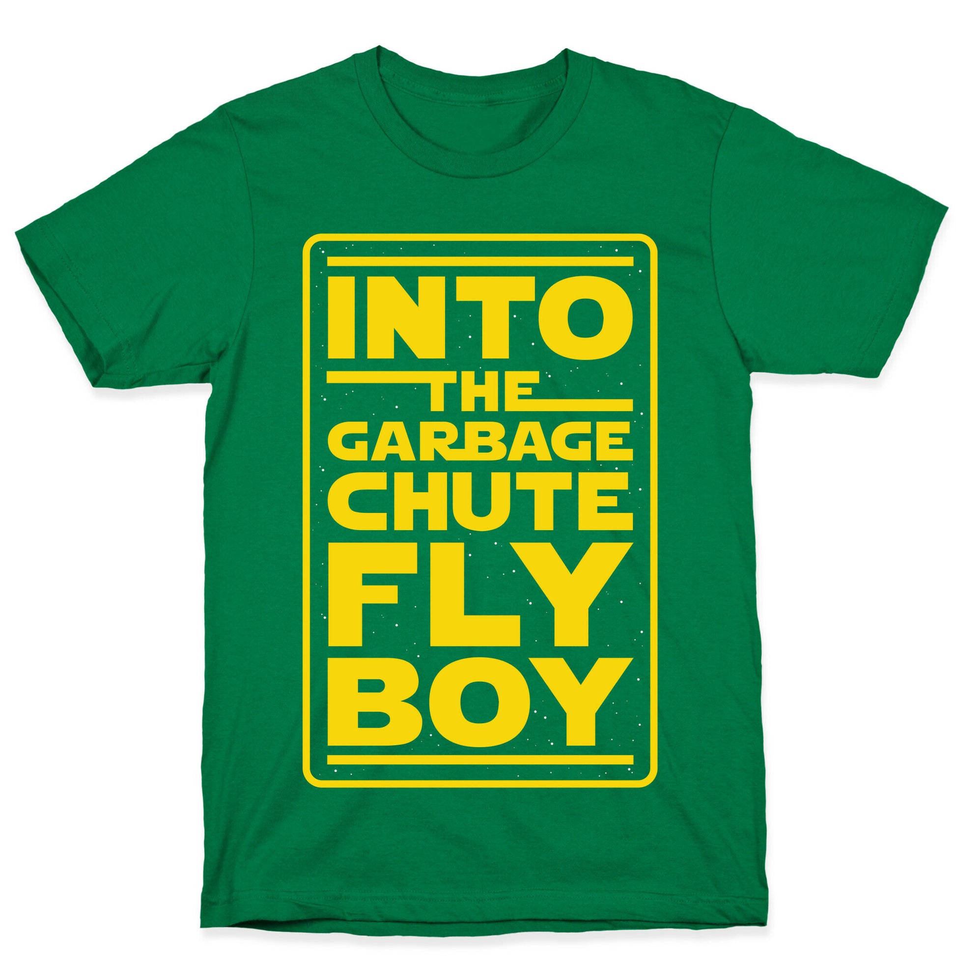 Into The Garbage Chute Fly Boy T-Shirt