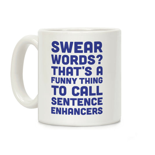 Swear Words Sentence Enhancers Coffee Mug