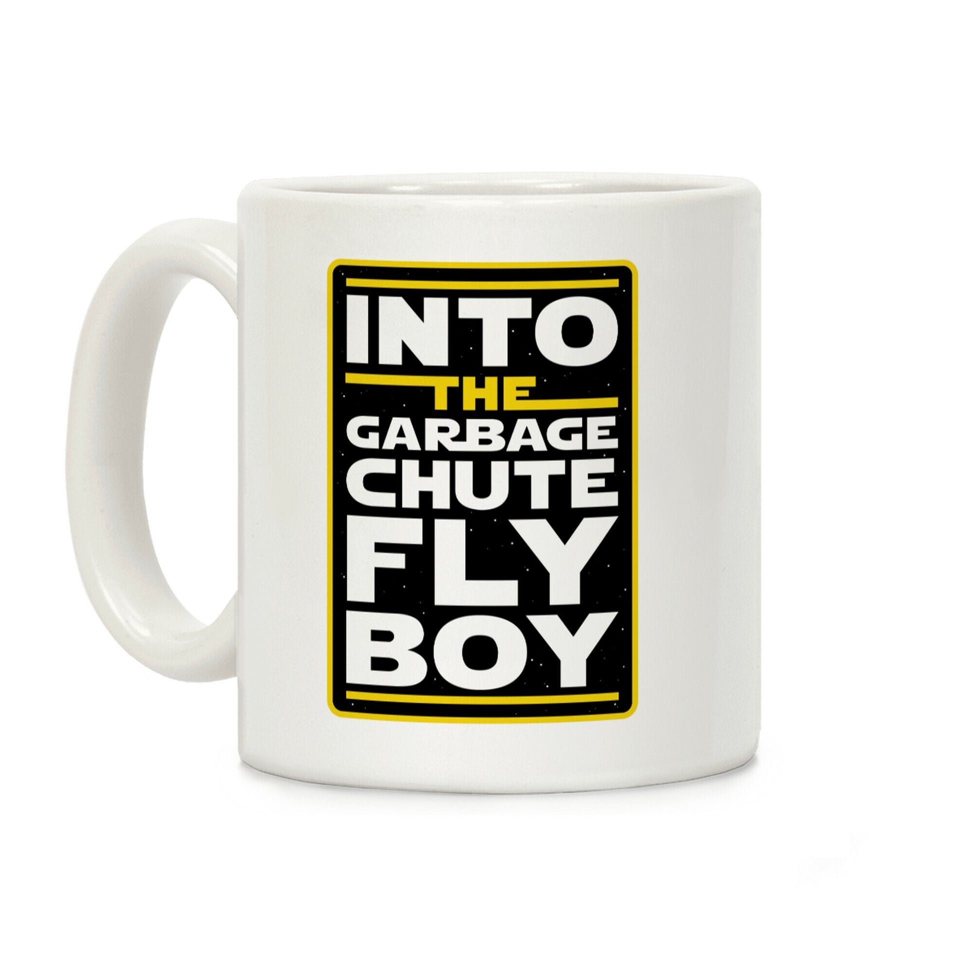 Into The Garbage Chute Fly Boy Coffee Mug