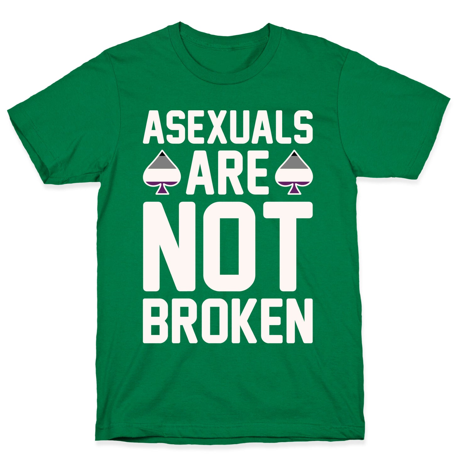 Asexuals Are Not Broken White Print T-Shirt