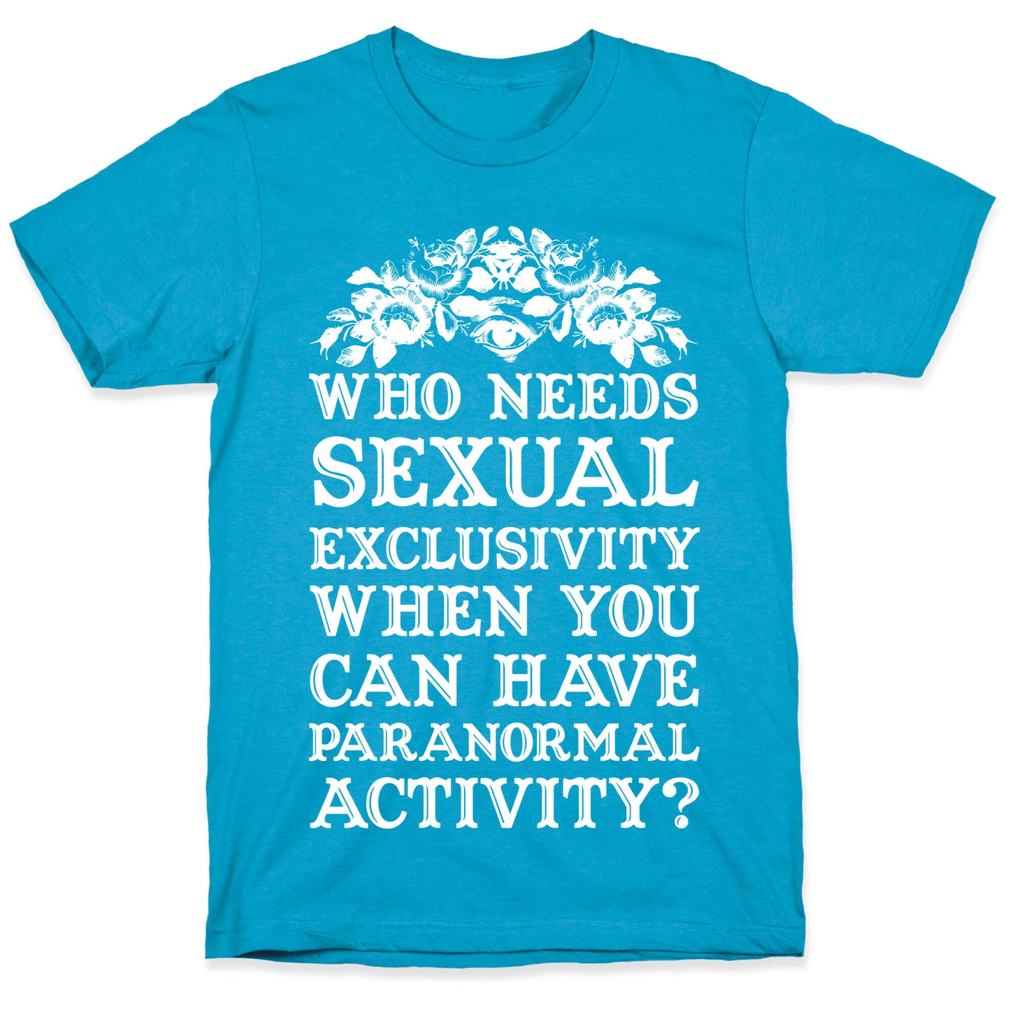 Who Needs Sexual Exclusivity Unisex Triblend Tee