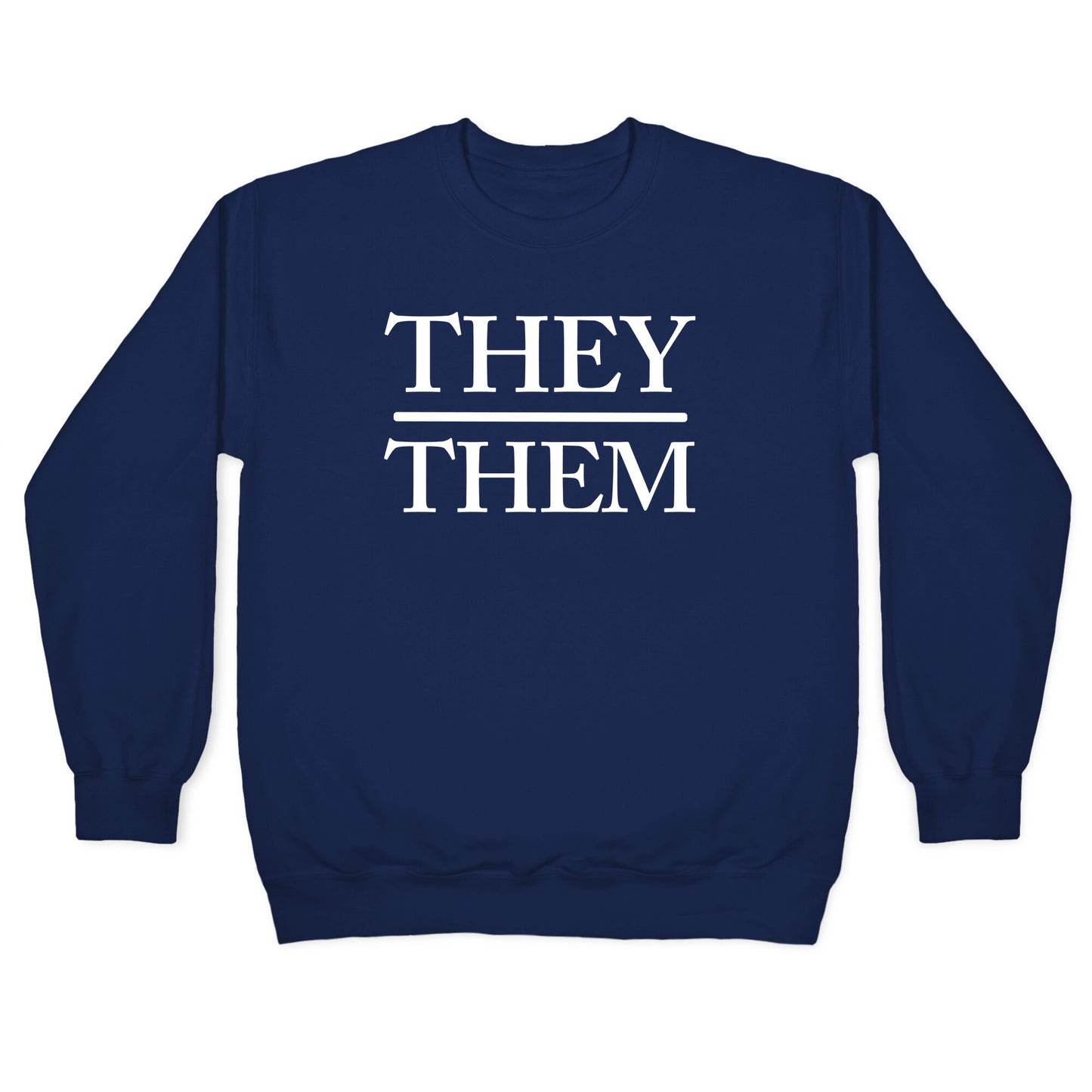 They/Them Pronouns Crewneck Sweatshirt