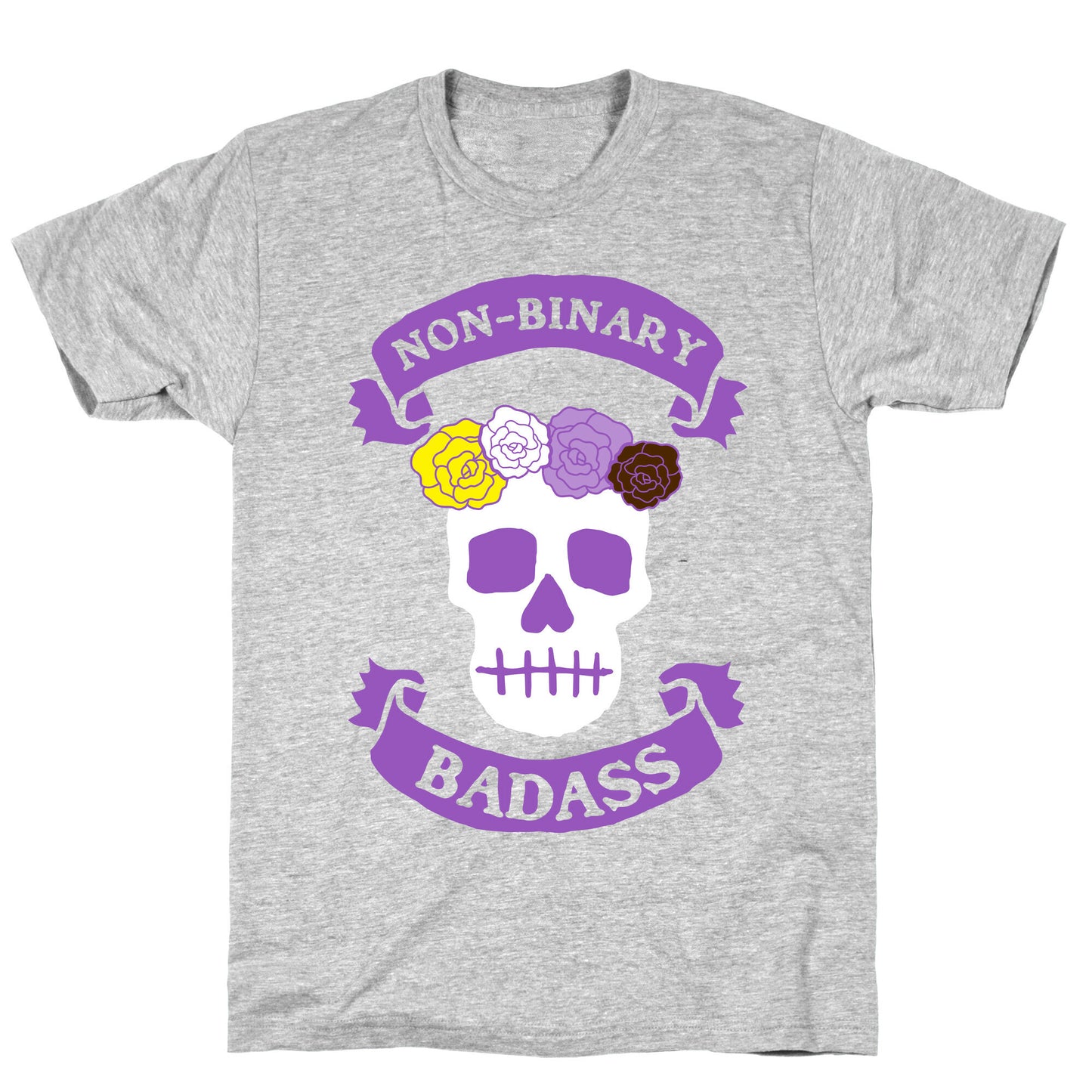 Non-Binary Badass T-Shirt