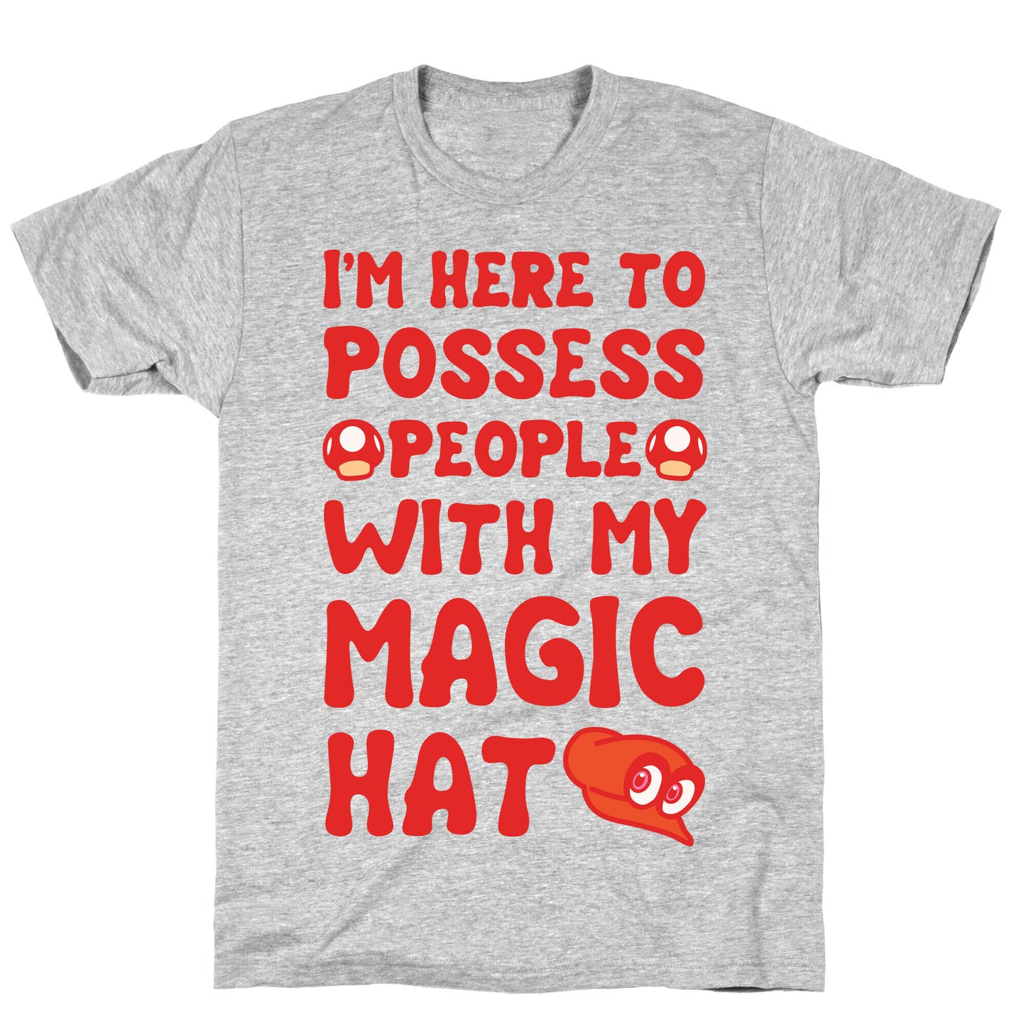 I'm Here To Possess People With My Magic Hat White Print T-Shirt