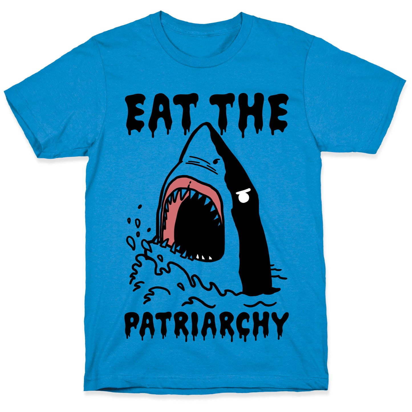 Eat The Patriarchy Shark T-Shirt