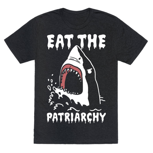Eat The Patriarchy Shark Unisex Triblend Tee