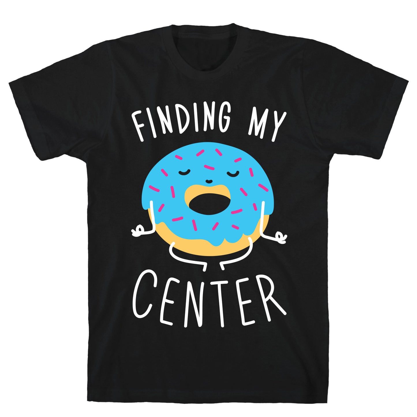Finding My Center T-Shirt