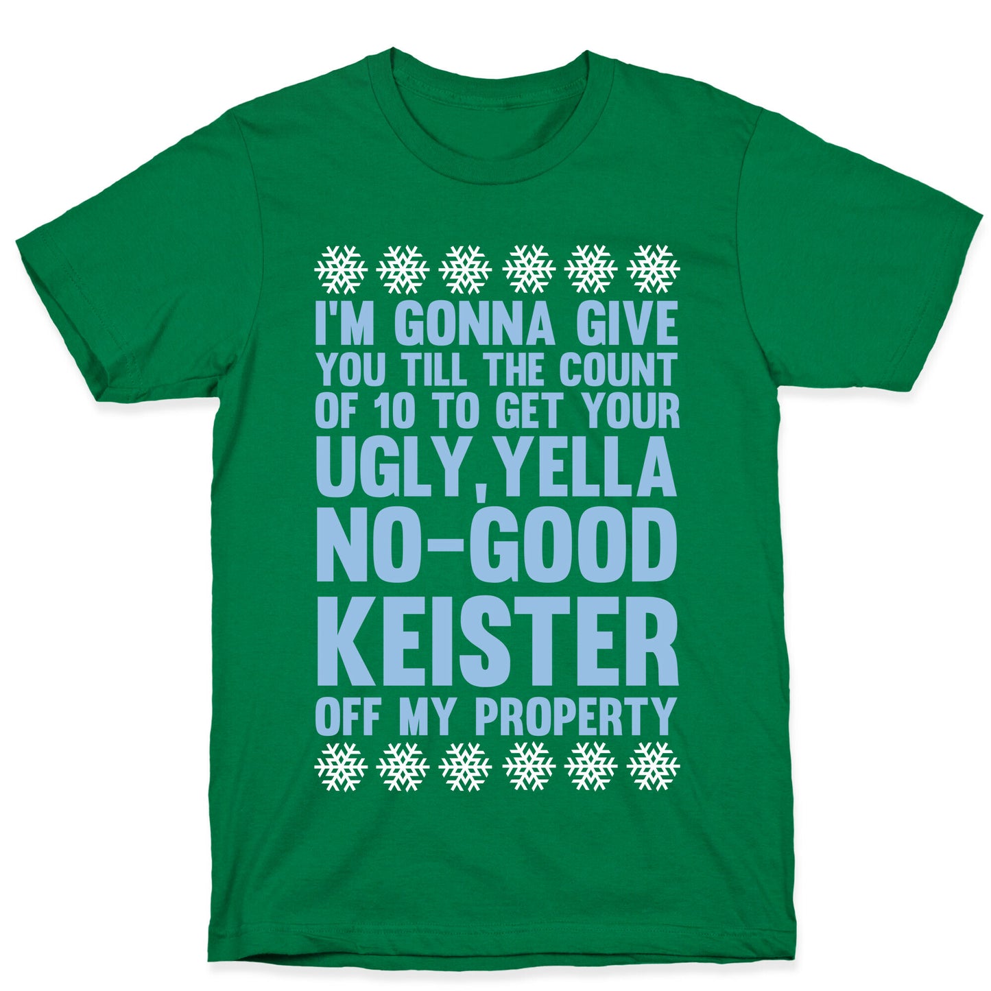 Ugly, Yella, No-Good Keister T-Shirt